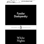 White Nights By Fyodor Dostoyevsky
