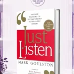 Just Listen by Mark Goulston