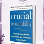 Crucial Accountability by Kerry Patterson, Joseph Grenny, Al Switzler, Ron McMillan