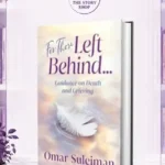 For Those Left Behind... By Omar Suleiman