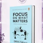 Focus On What Matters: A Collection Of Stoic Letters On Living WellBy Darius Foroux