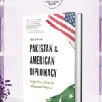 Pakistan And American Diplomacy By Ted Craig