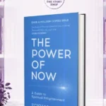 The Power Of Now: A Guide To Spiritual EnlightenmentBy Eckhart Tolle