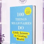 100 Things Productive People Do: Little Lessons In Getting Things Done By Nigel Cumberland