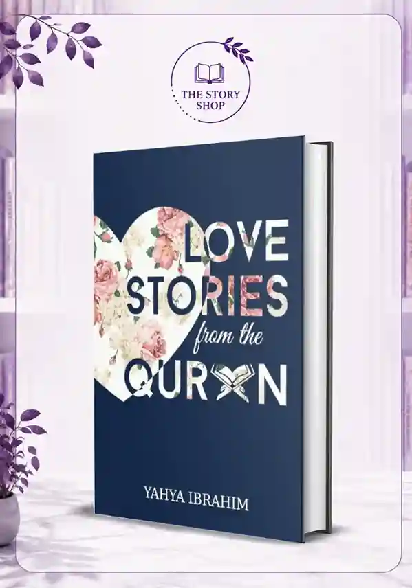 The Story Shop - 2026-08-23T184826.649_16_11zon Love Stories From The Quran By Yahya Ibrahim - Image 1