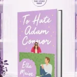 To Hate Adam Connor By Ella Maise