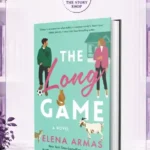 The Long Game By Elena Armas