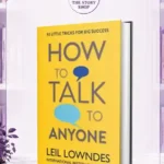 How To Talk To Anyone By Leil Lowndes