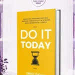 Do It Today By Darius Foroux