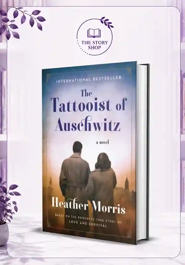 The Story Shop (24)_72_11zon The Tattooist Of AuschwitzBy Heather Morris - Image 1