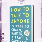 How To Talk To Anyone By Patrick King