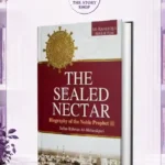 The Sealed Nectar By Safiur Rahman Al Mubarakpuri