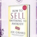 How To Sell Anything To Anybody By Joe Girard