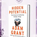 Hidden Potential By Adam Grant