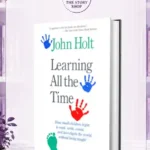 Learning All The Time By John Halt