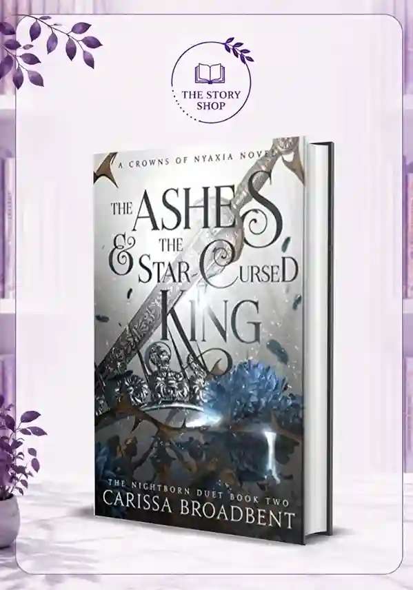 The Story Shop (32)_80_11zon The Ashes And The Star Cursed King By Carissa Broadbent - Image 1