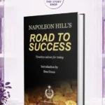 Napoleon Hill'S The Road To SuccessBy Napoleon Hill An Author Of Best Selling Book Think And Grow Rich