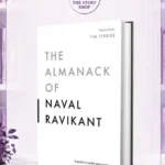 The Almanack Of Naval Ravikant By Eric Jorgenson