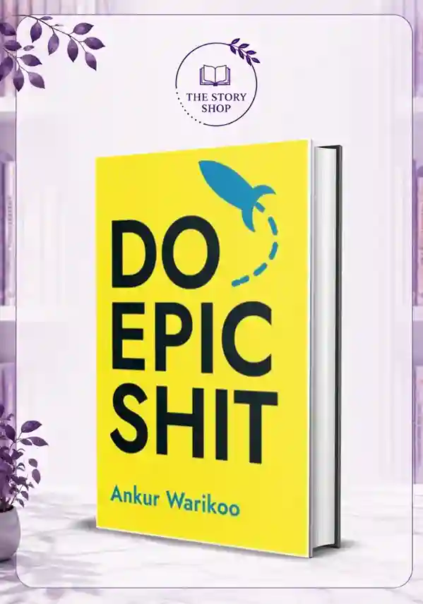 The Story Shop (63)_51_11zon Do Epic Shit By Ankur Warikoo - Image 1