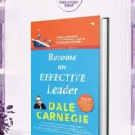 Become An Effective Leader By Dale Carnegie