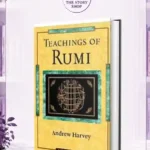 Teaching Of Rumi By Andrew Harvey