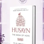 Husayn The Saga Of Hope By Jalal Moughania
