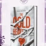 The Cold Heart By Sara Naveed