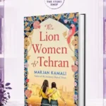 The Lion Women Of Tehran By Marjan Kamali
