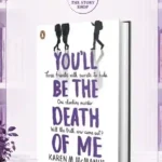 You'Ll Be The Death Of Me By Karen M. Mcmanus