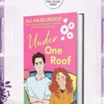 Under One Roof By Ali Hazelwood