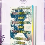 Tomorrow, And Tomorrow, And TomorrowBy Gabrielle Zevin
