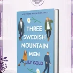 Three Swedish Mountain Men By Lily Gold
