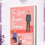 To Love Jason Thorn By Ella Maise