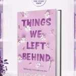 Things We Left Behind_