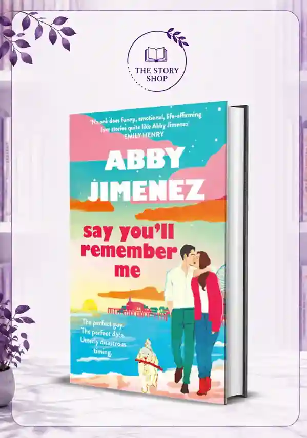 assignment 4 canva 2 (6)_43_11zon Say You'Ll Remember MeBy Abby Jimenez - Image 1