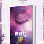Reveal Me (Shatter Me, #5.5) By Tahereh Mafi