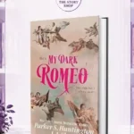 My Dark Romeo By Parker S Huntington