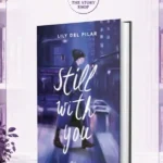 Still With You By Lily Del Pilar