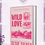 Wild Love (Rose Hill # 1) : Discover Your Newest Small Town Romance Obsession! By Elsie Silver Premium Quality