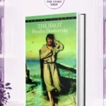 The Idiot By Fyodor Dostoyevsky