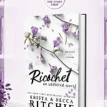 Ricochet By Krista And Becca Ritchie