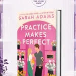 Practice Makes Perfect By Sarah Adams
