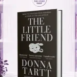 The Little Friend By Donna Tartt