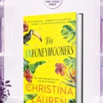 The Unhoneymooners By Christina Lauren