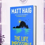 The Life Impossible A NovelBy Matt Haig