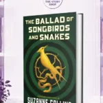 The Ballad Of Songbirds And SnakesBy Suzanne Collins