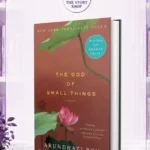 The God Of Small Things By Arundhati Roy