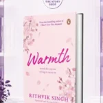 Warmth by Rithvik Singh
