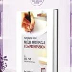 Mastering The Art Of Precis Writing & Comprehension