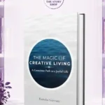 The Magic Of Creative Living